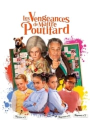 Les Vengeances de Maître Poutifard filmi izle