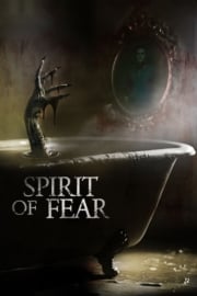 Spirit of Fear HD film izle