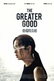 The Greater Good tek parça izle